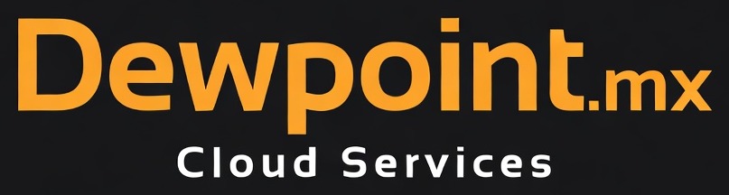 Dewpoint.mx Cloud Services